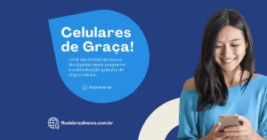 governo-distribui-celulares-para-inscritos-no-cadunico:-saiba-como-solicitar-o-seu!