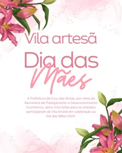 prefeitura-de-cruz-almas-abre-inscricoes-para-expositores-da-vila-artesa-dia-das-maes-2024