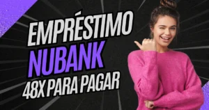 nubank-oferece-emprestimo-pessoal-com-prazo-para-pagar-de-ate-4-anos:-veja-como-solicitar