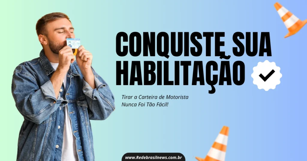 Programa CNH Social 2025: Tire sua Carteira de Habilitação Sem Gastar- Veja o Estados que Está Liberando a CNH Gratuita