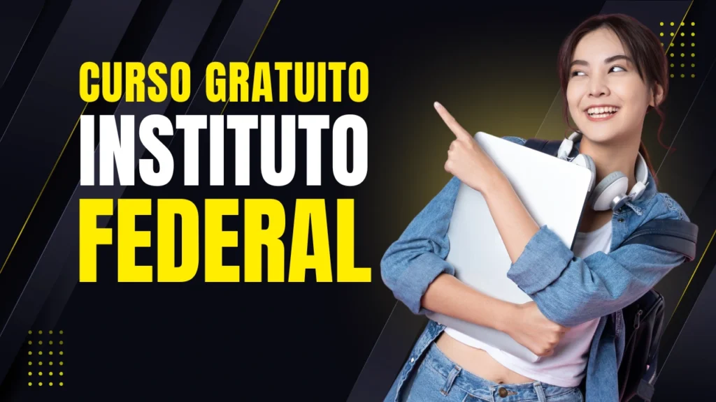 instituto-federal-abre-1.500-vagas-em-cursos-gratuitos-ead-e-presenciais-com-certificado:-inscreva-se-ja!